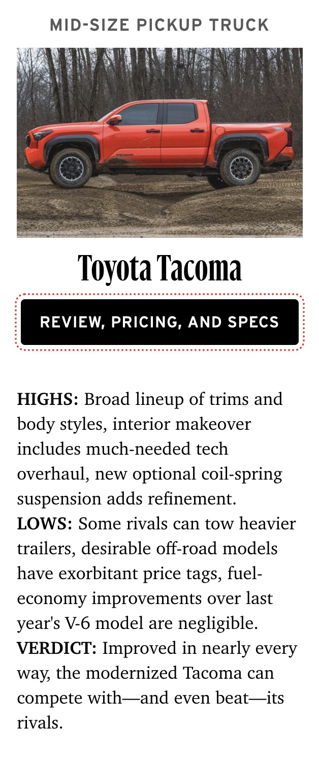 2024 Tacoma 2024 Tacoma is Car and Driver's 2024 Editors' Choice for best mid-size pickup truck Screenshot 2024-01-31 at 12.01.24 PM